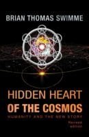 Cover of the book Hidden Heart of the Cosmos, by Brian Thomas Swimme